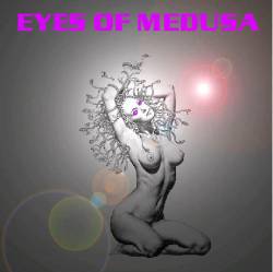 Eyes Of Medusa : Eyes of Medusa